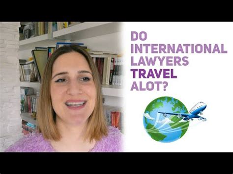 Do International Lawyers Travel: A Journey Through Legal Landscapes and Uncharted Territories