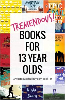 What are good books for 13 year olds, and how do they shape the minds of young readers?